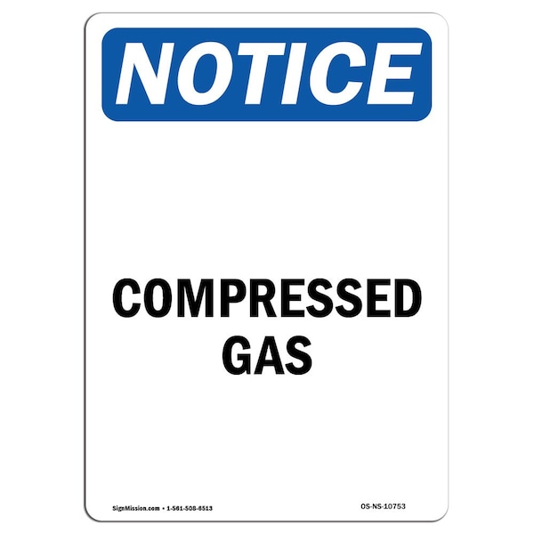 Safety Sign, OSHA Notice, 5" Height, Compressed Gas Sign, Portrait, 10PK
